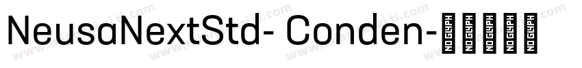 NeusaNextStd- Conden字体转换